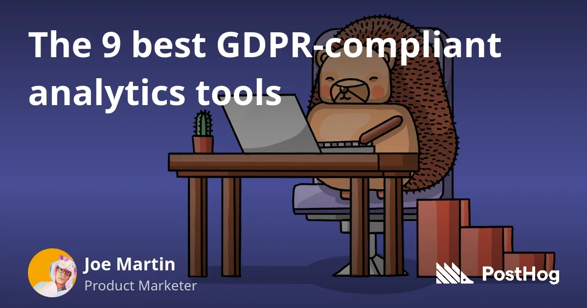 Top 9 GDPR-Compliant Analytics Tools Offering Privacy and Control in 2024